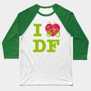 I Love Cycling DF Green Pink / Yo Amo andar en Bicicleta en el DF / Chilango Pride / Orgullo Chilango Graphic Baseball T-Shirt